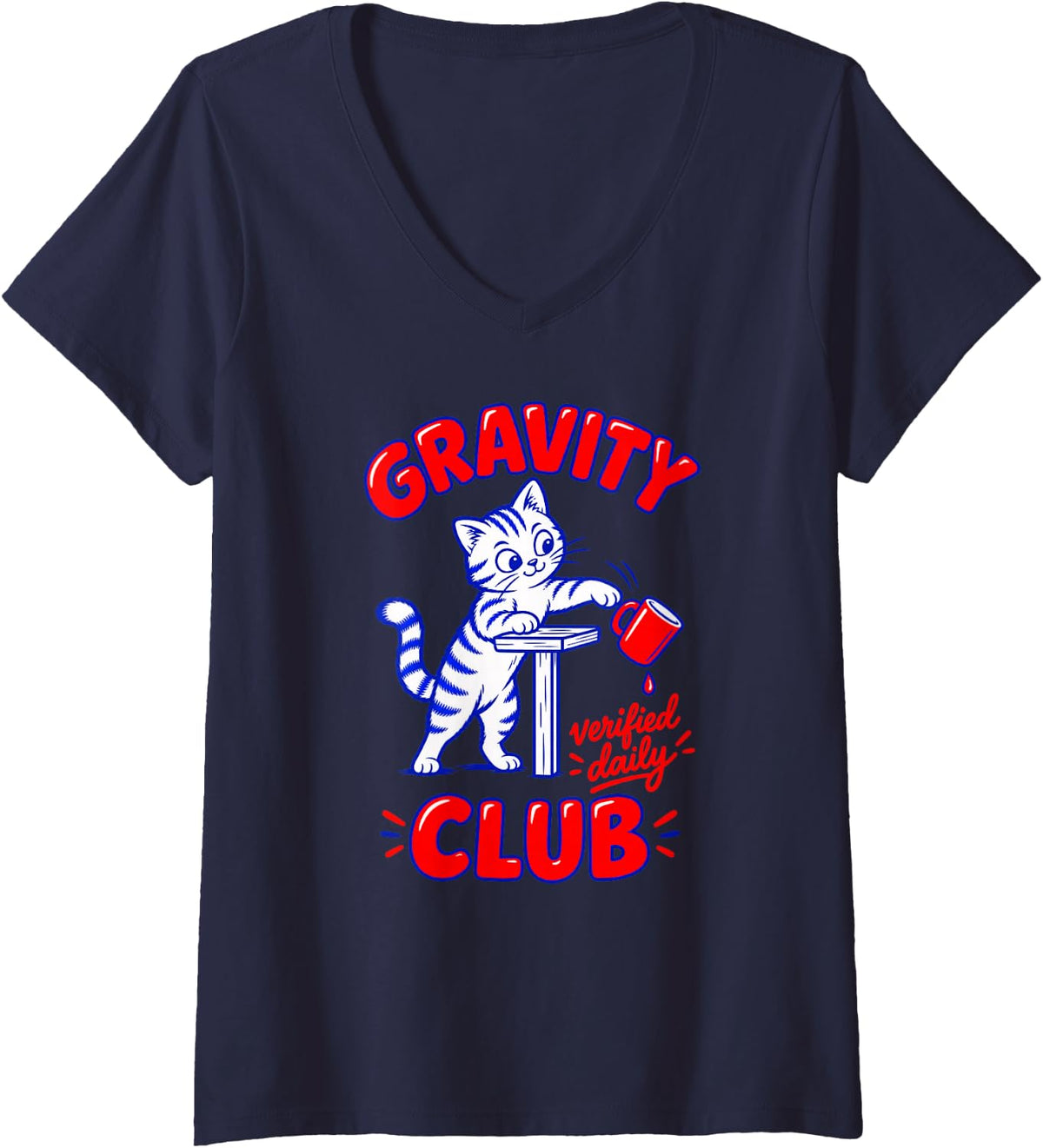 Women's Gravity Verified Daily Club Funny Cat Physics Humor V-Neck T-Shirt - Navy Blue