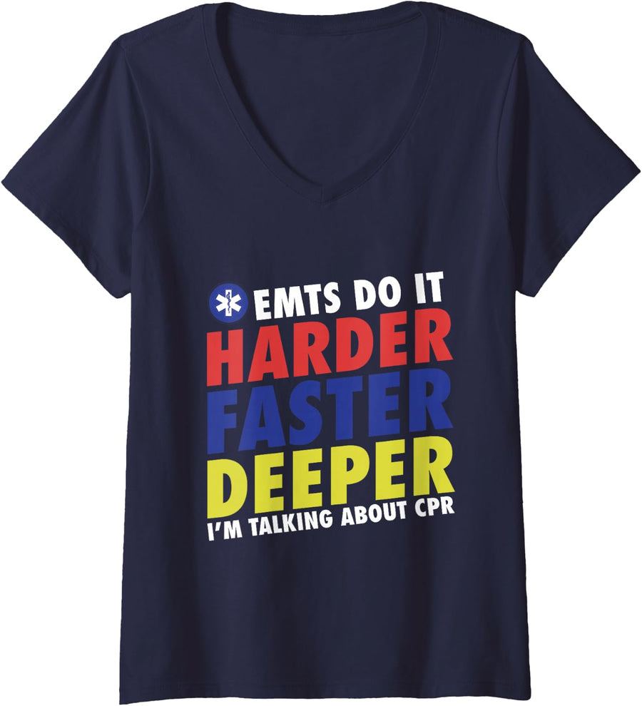 Women's Funny EMTs Do It Harder Faster Deeper Emergency Medical V-Neck T-Shirt - Navy Blue