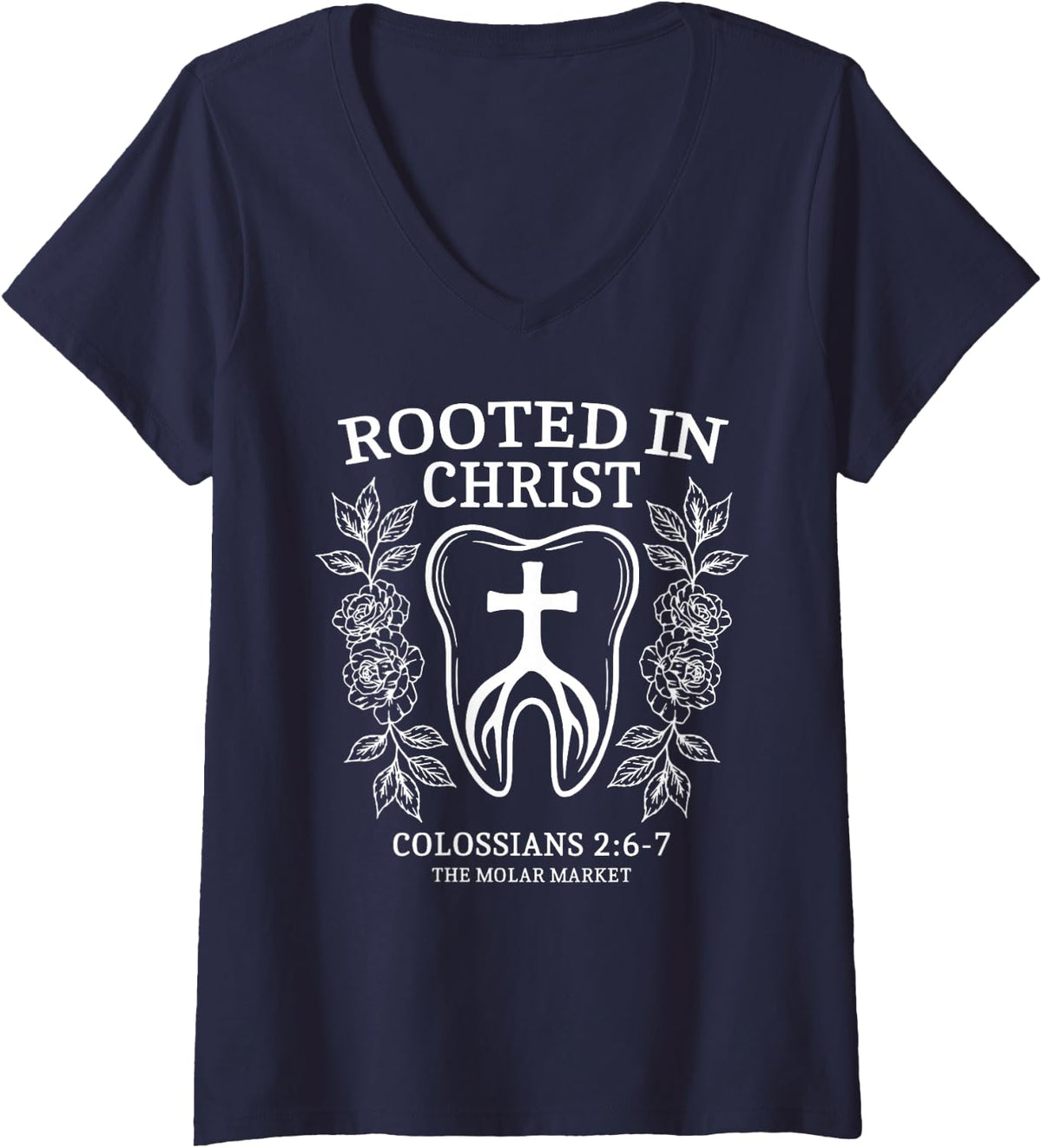 Womens Rooted in Christ Dental Tooth Bible Verse Dentist Hygienist V-Neck T-Shirt - Navy Blue