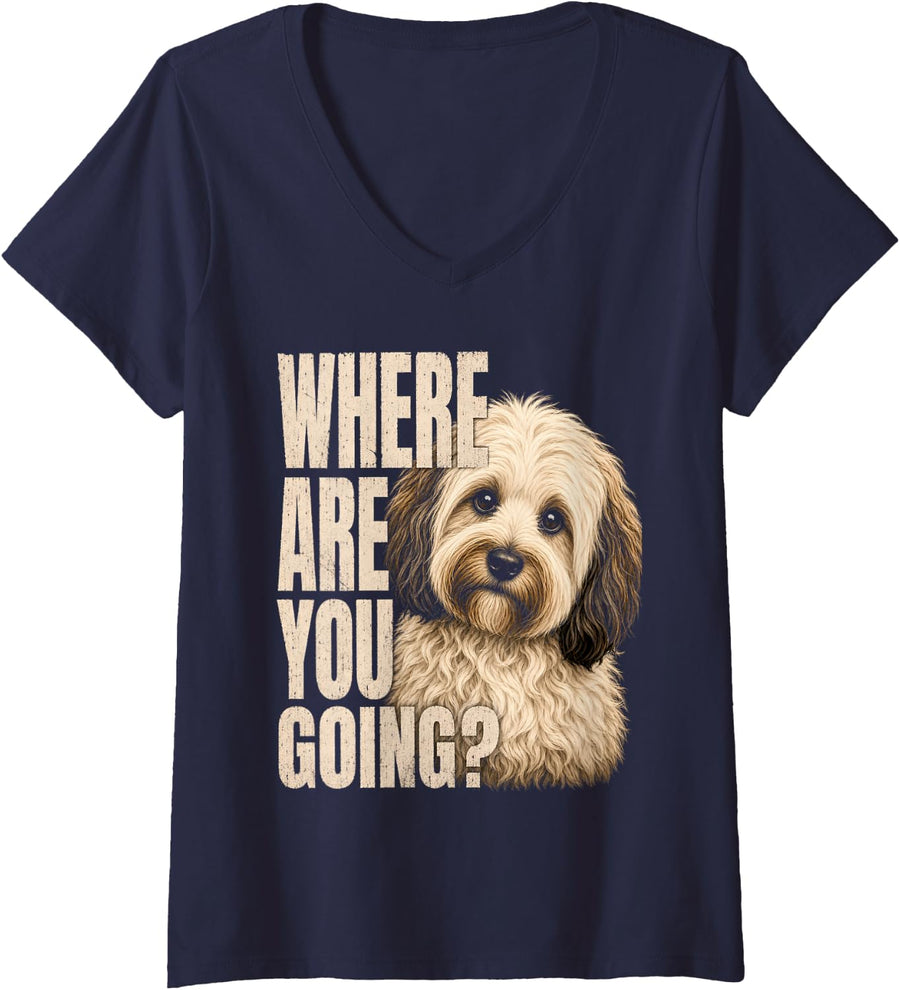 Women's Cockapoo Where are You Going Funny Dog Lover Quote V-Neck T-Shirt - Navy Blue
