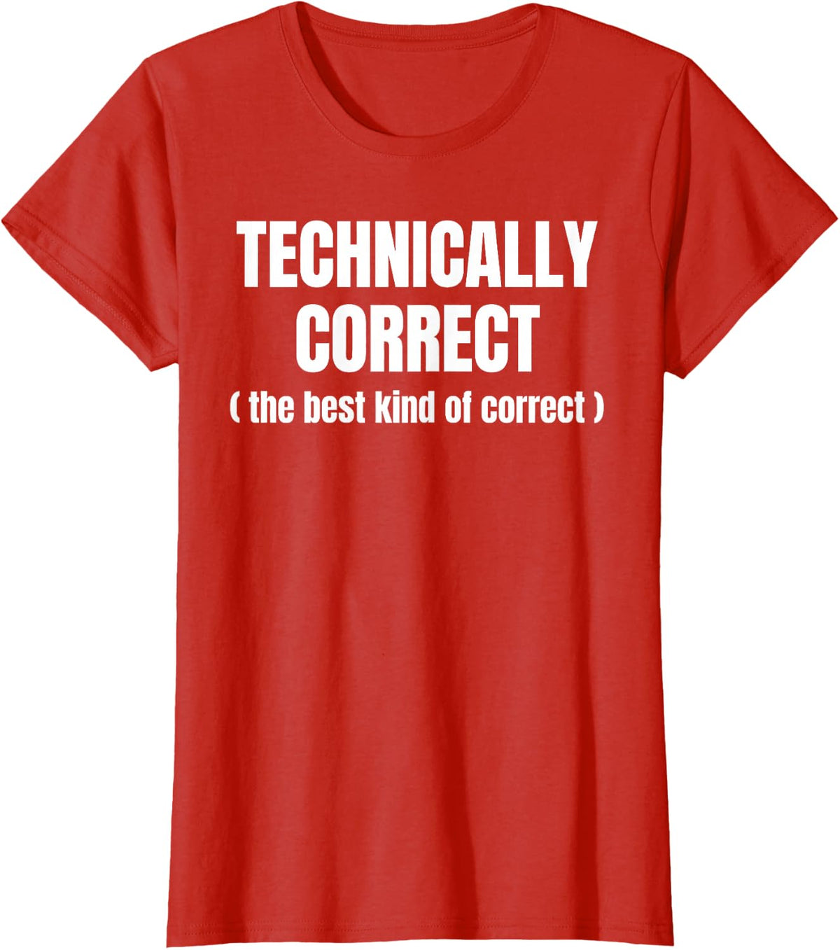 Technically Correct The Best Kind of Correct Sarcasm T-Shirt - Red
