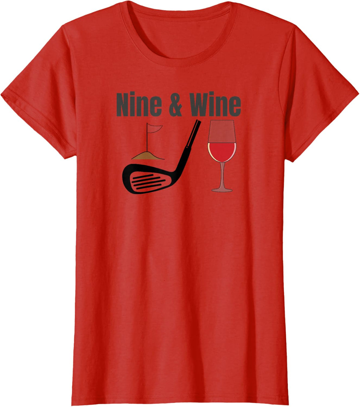 Nine & Wine Funny Golf T Shirt Funny Fun for all Golfers T-Shirt - Red