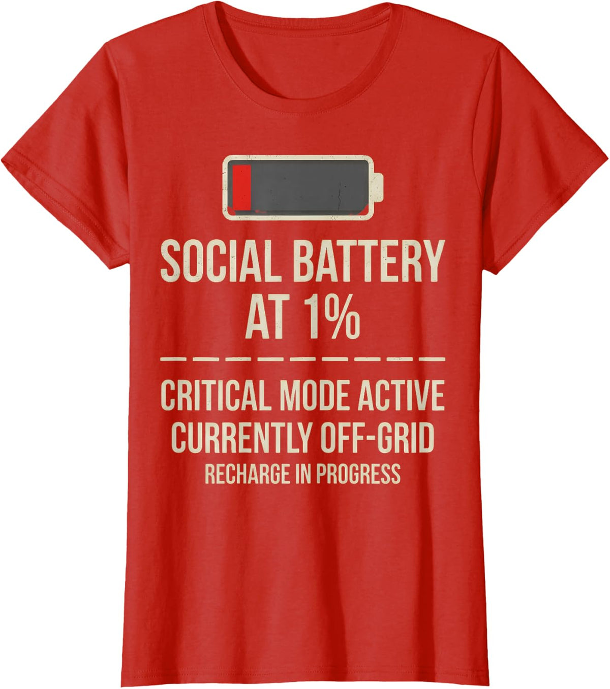 Social Battery 1 Percent Off Grid Introvert Funny Product T-Shirt - Red