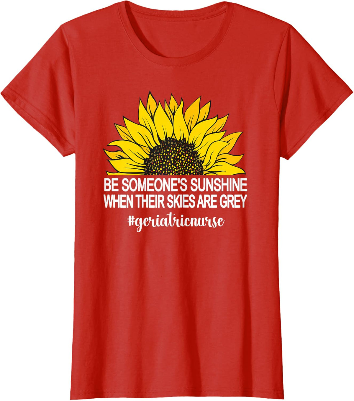 Geriatric Nurse Sunflower RN Geriatric Nursing T-Shirt - Red