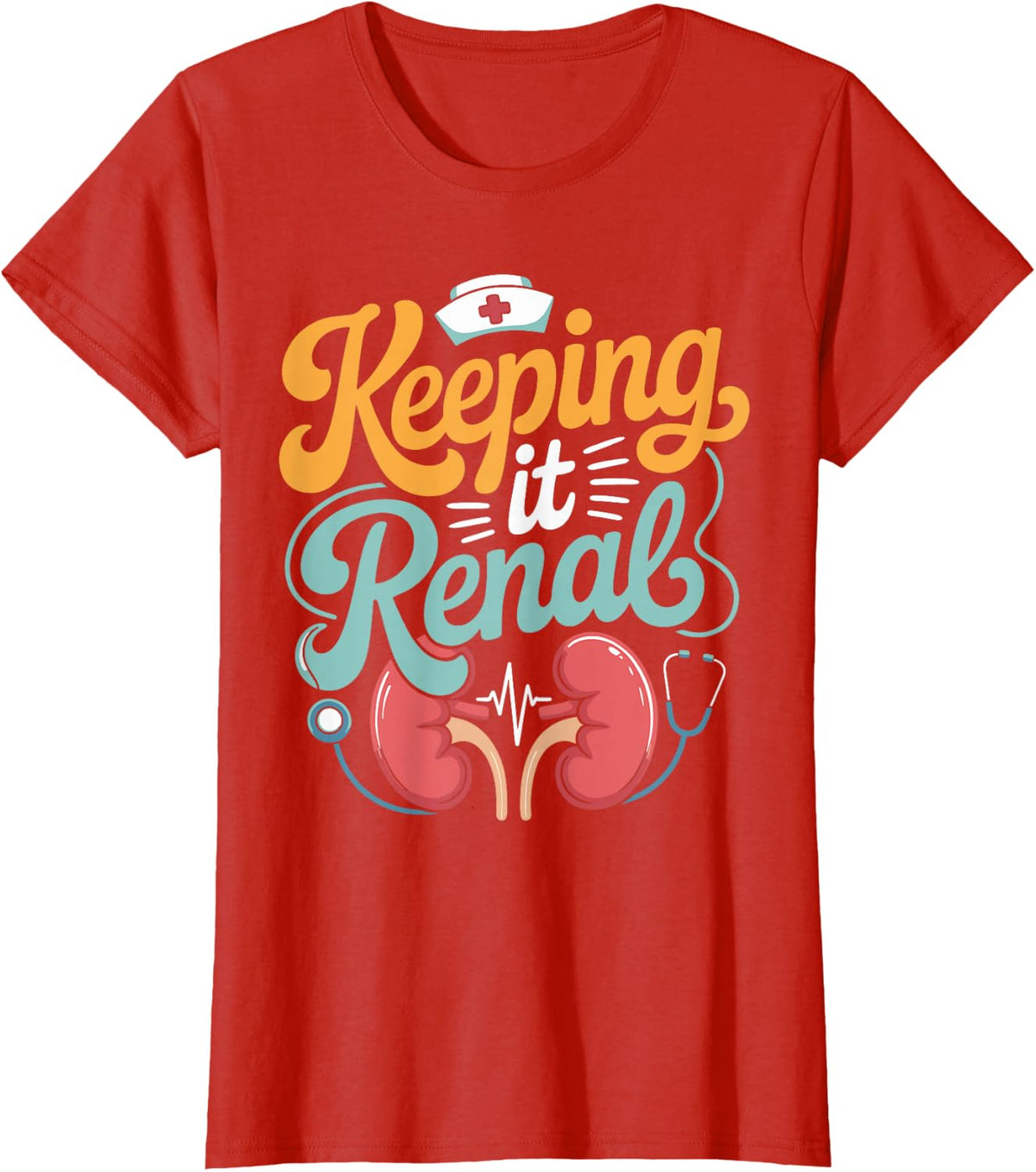 Dialysis Nurse Keeping It Renal T-Shirt - Red