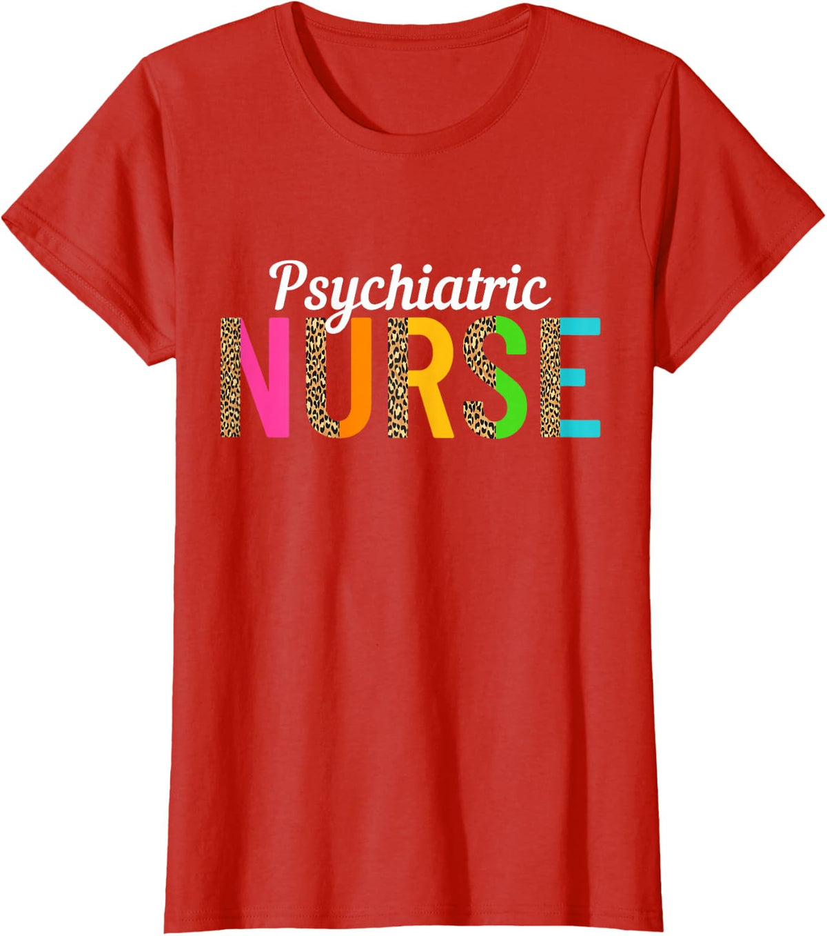 Psych Nurse Nursing Leopard Print Psychiatric Nurse Women T-Shirt - Red