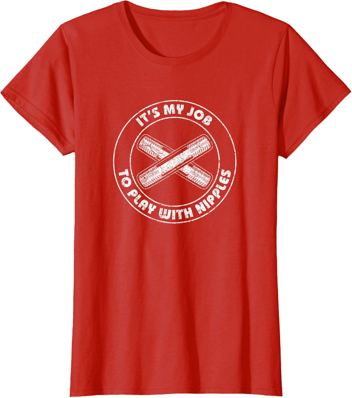 It's My Job To Play With Nipples Funny Plumber T-Shirt - Red