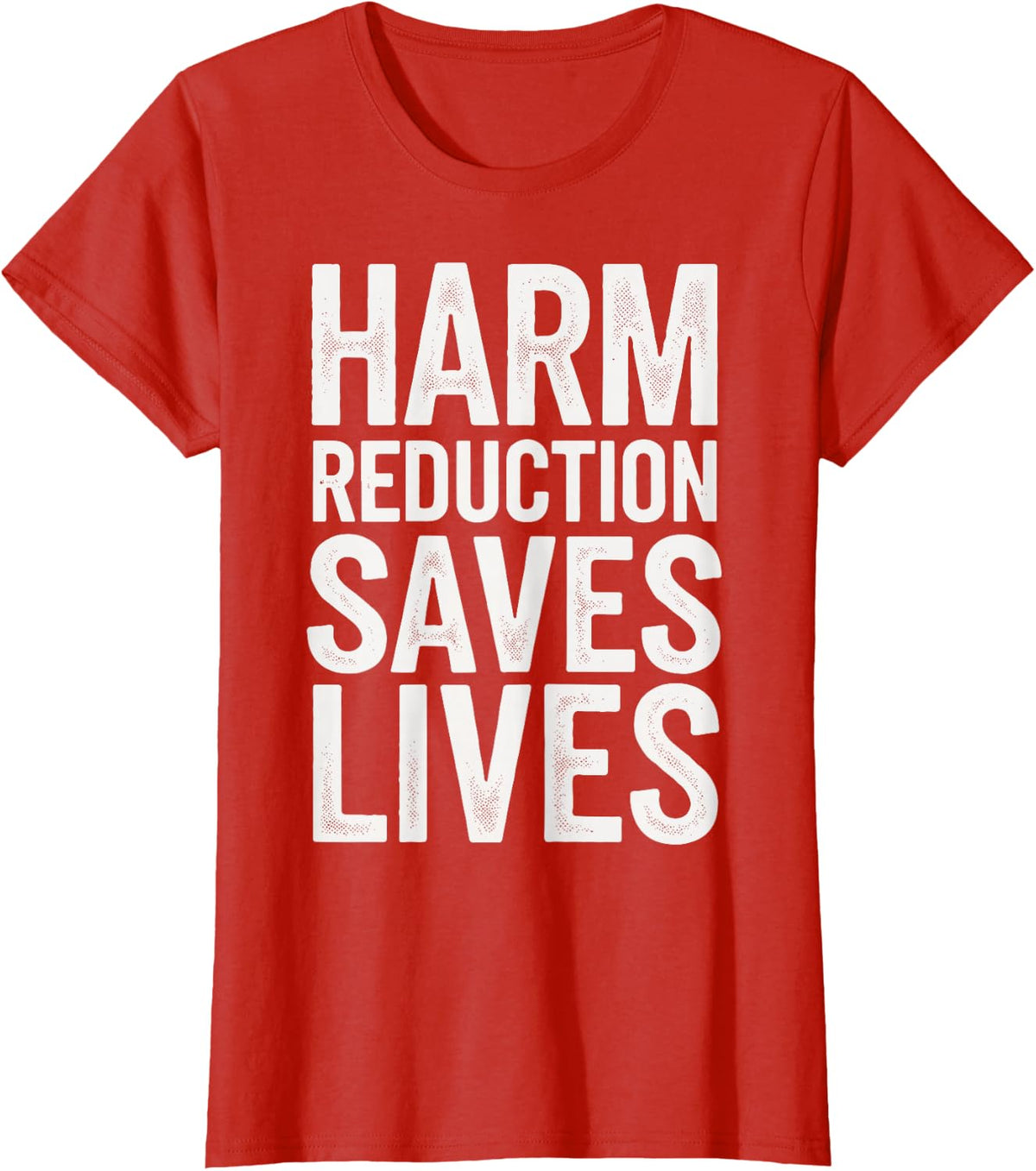 Harm Reduction Saves Lives T-Shirt - Red