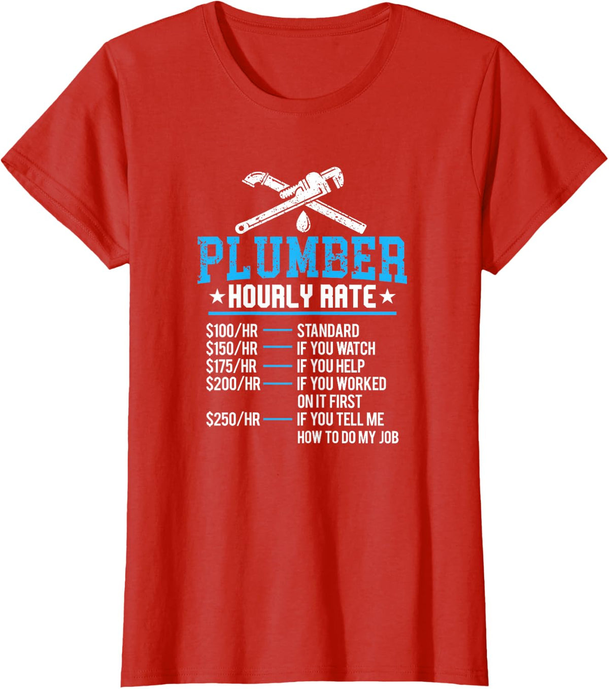 Funny Plumber Hourly Set Sanitary Business Work Set T-Shirt - Red