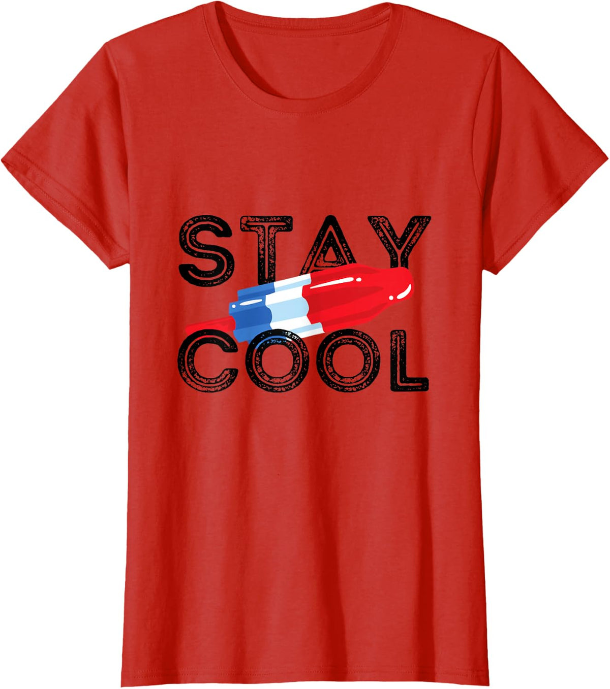 Stay Cool Rocket Pop Red White & Blue Popsicle Summer Gift T-Shirt - Red