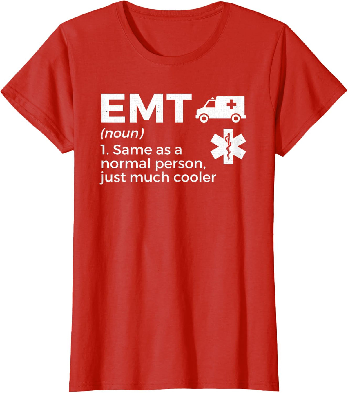 EMT Definition First Responder Paramedic Ambulance EMS T-Shirt - Red