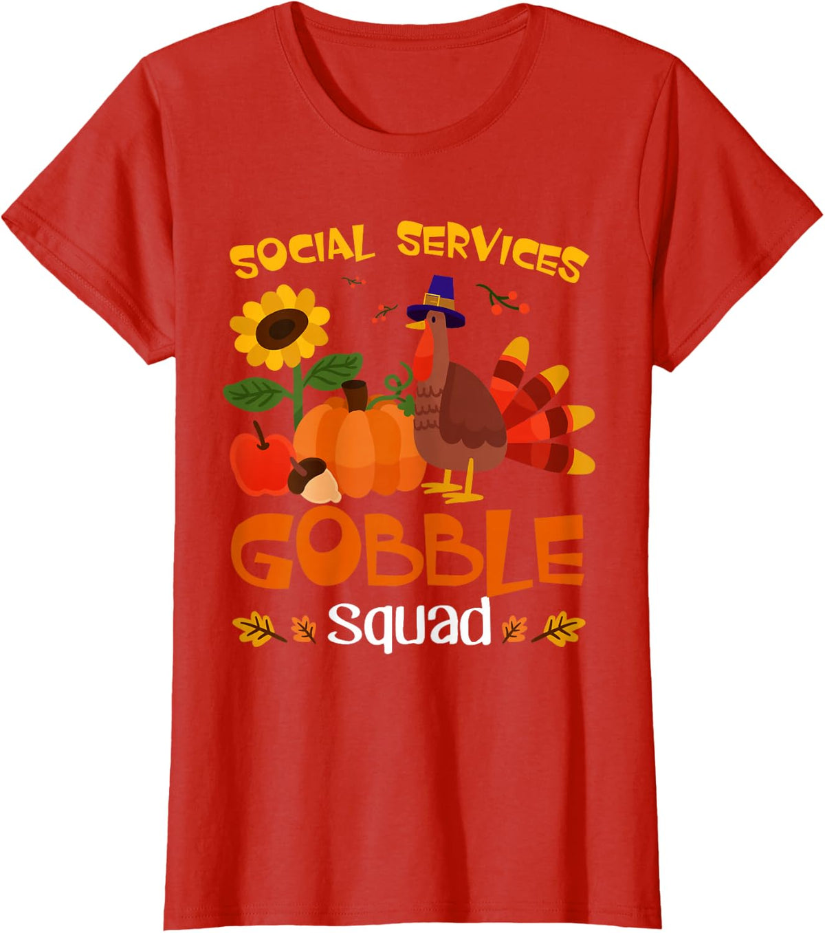 Social Services Gobble Squad Turkey Thanksgiving T-Shirt - Red