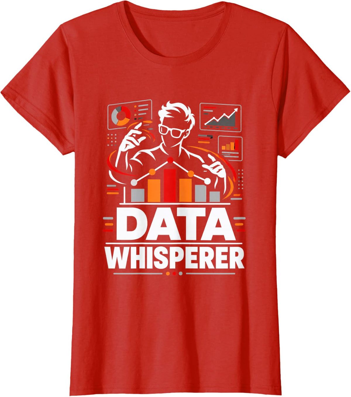 Data Whisperer Analyst Statistics Analytics Humor T-Shirt - Red