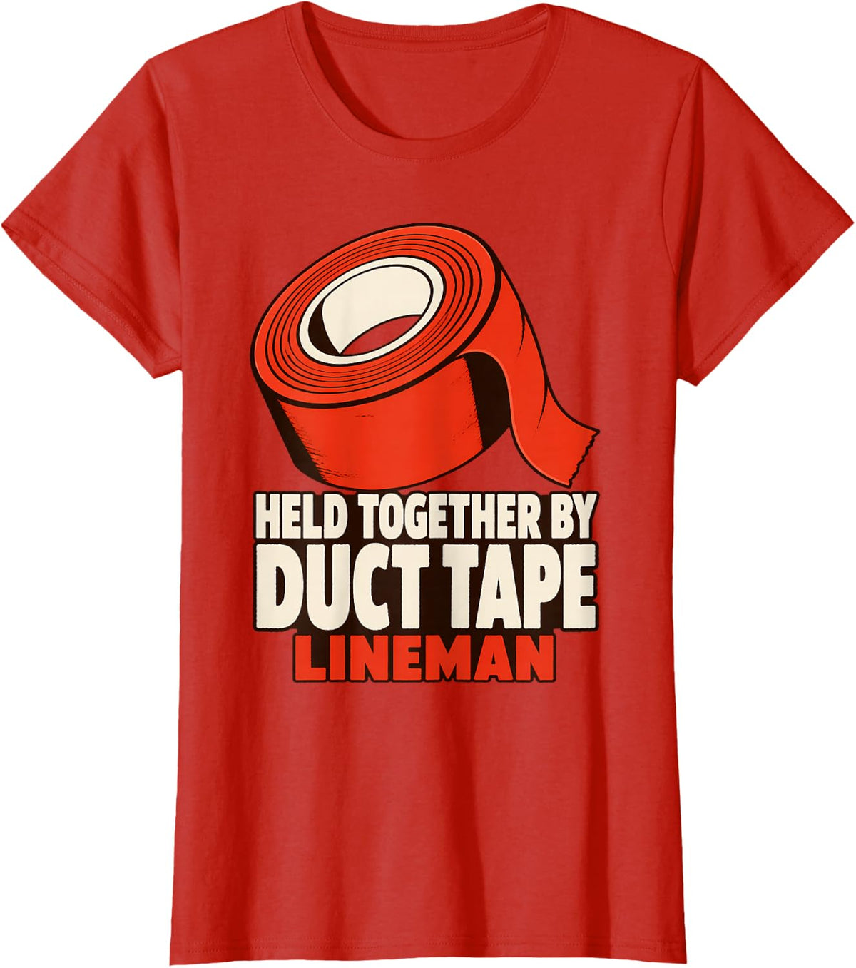 Held Together by Duct Tape Lineman Chaos Halloween T-Shirt - Red