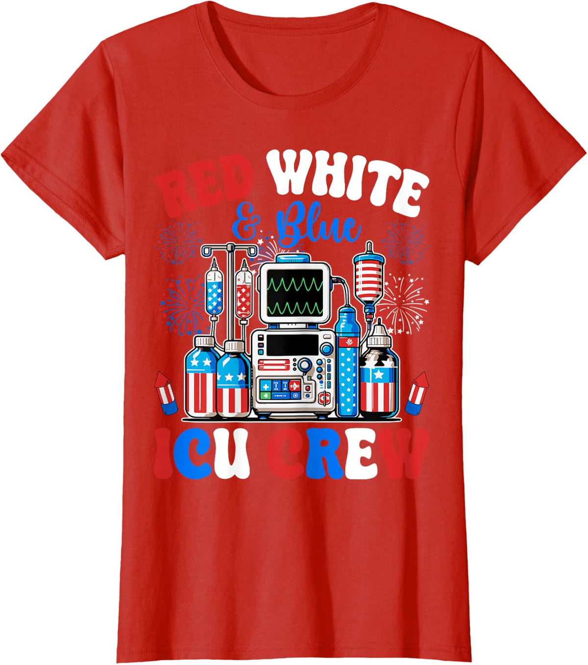 ICU Crew Red White Blue 4th of July Fireworks USA Patriotic T-Shirt - Red