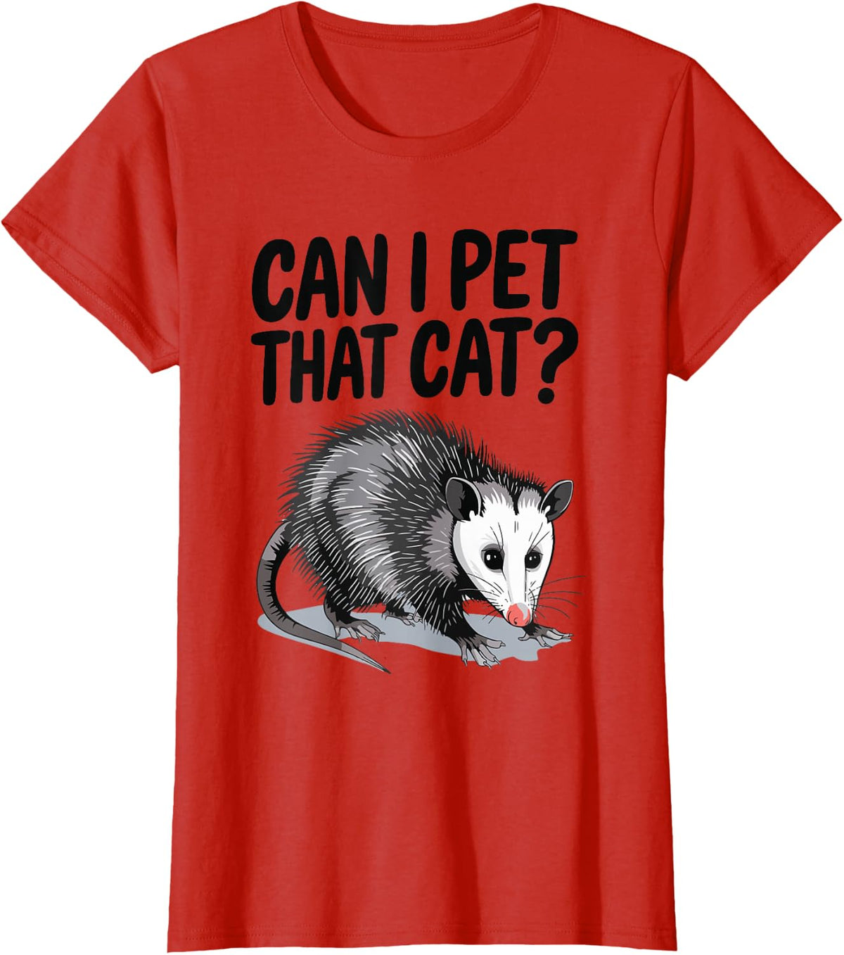 Can I Pet That Cat Opossum T-Shirt - Red