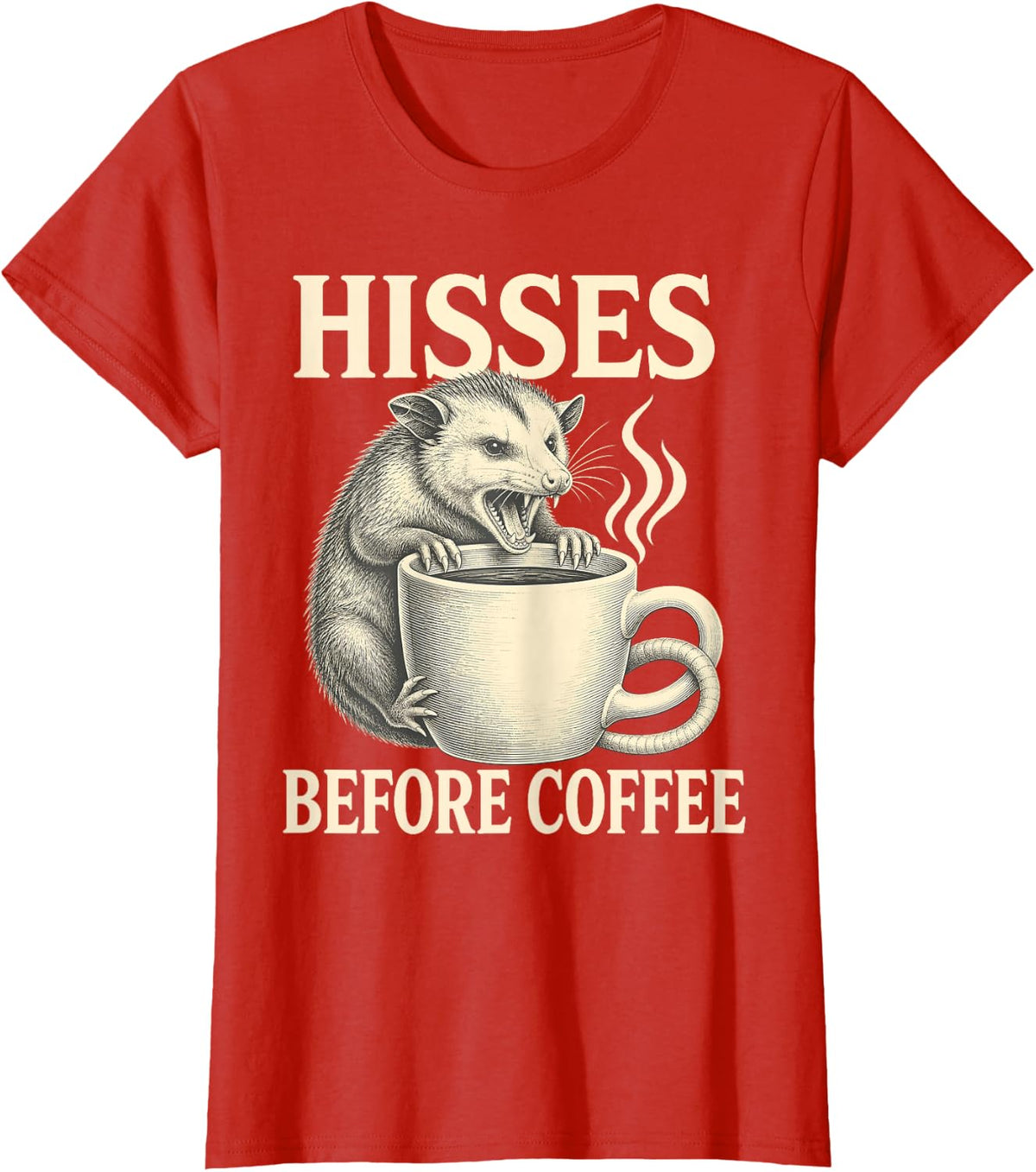 Hisses Before Coffee Opossum Funny T-Shirt - Red