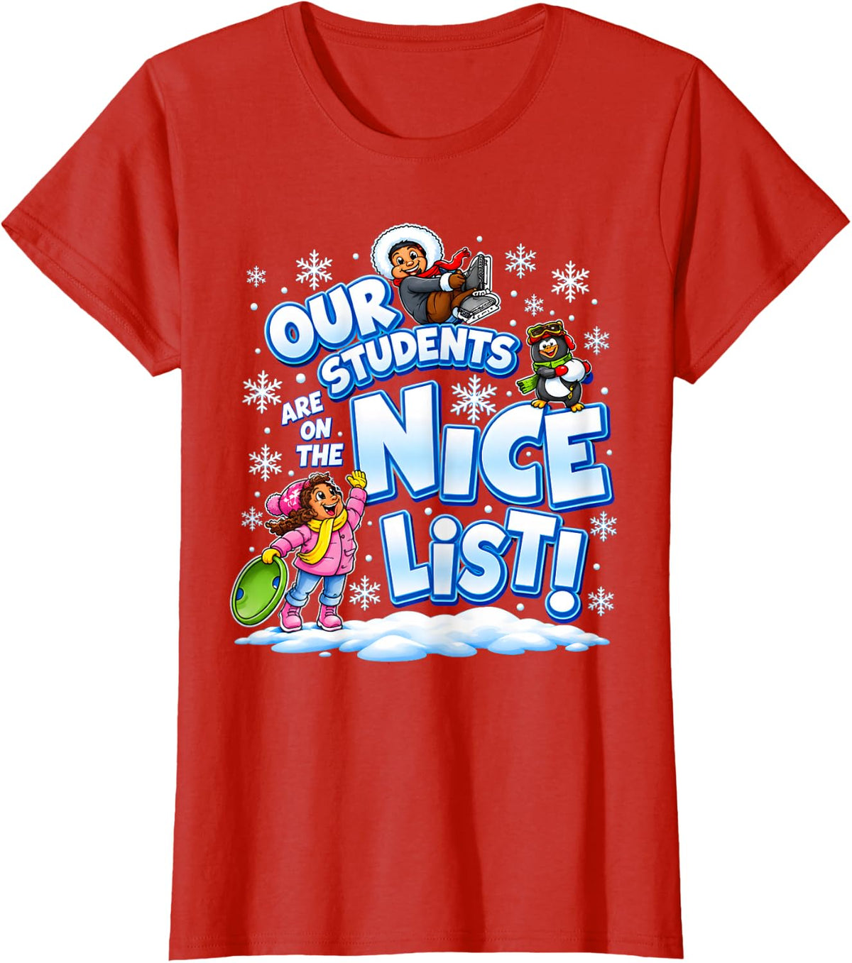 Our Students are on the Nice List Teacher Christmas T-Shirt - Red