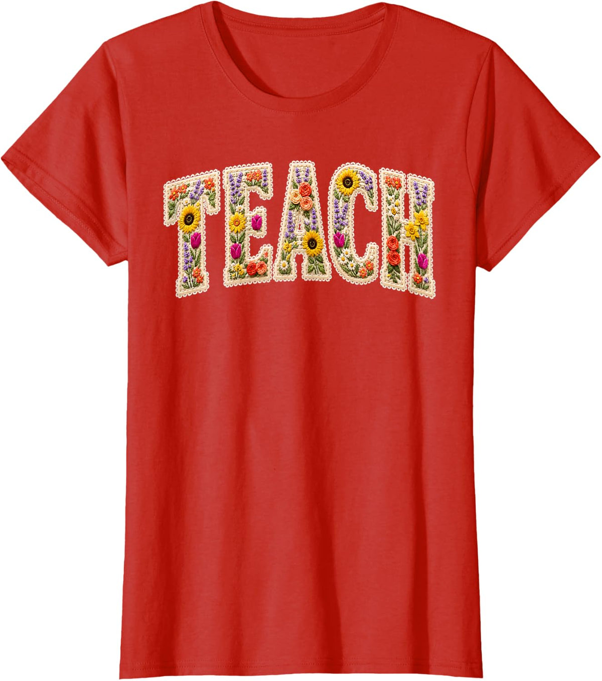 Teach Teacher Flower Back to School First Day of School T-Shirt - Red