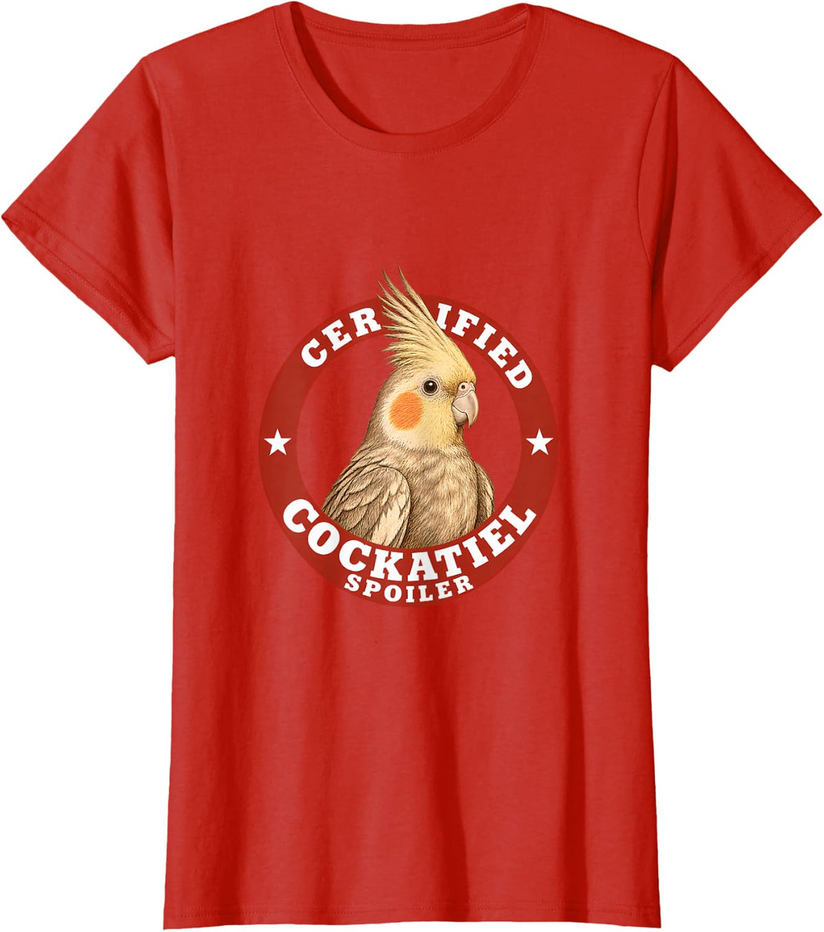 Certified Cockatiel Spoiler Funny Cockatiel Bird Lovers T-Shirt - Red