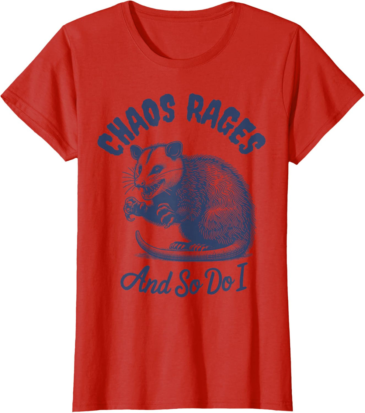 Opossum Funny Chaos Rages and so do I Meme Possum Graphic T-Shirt - Red