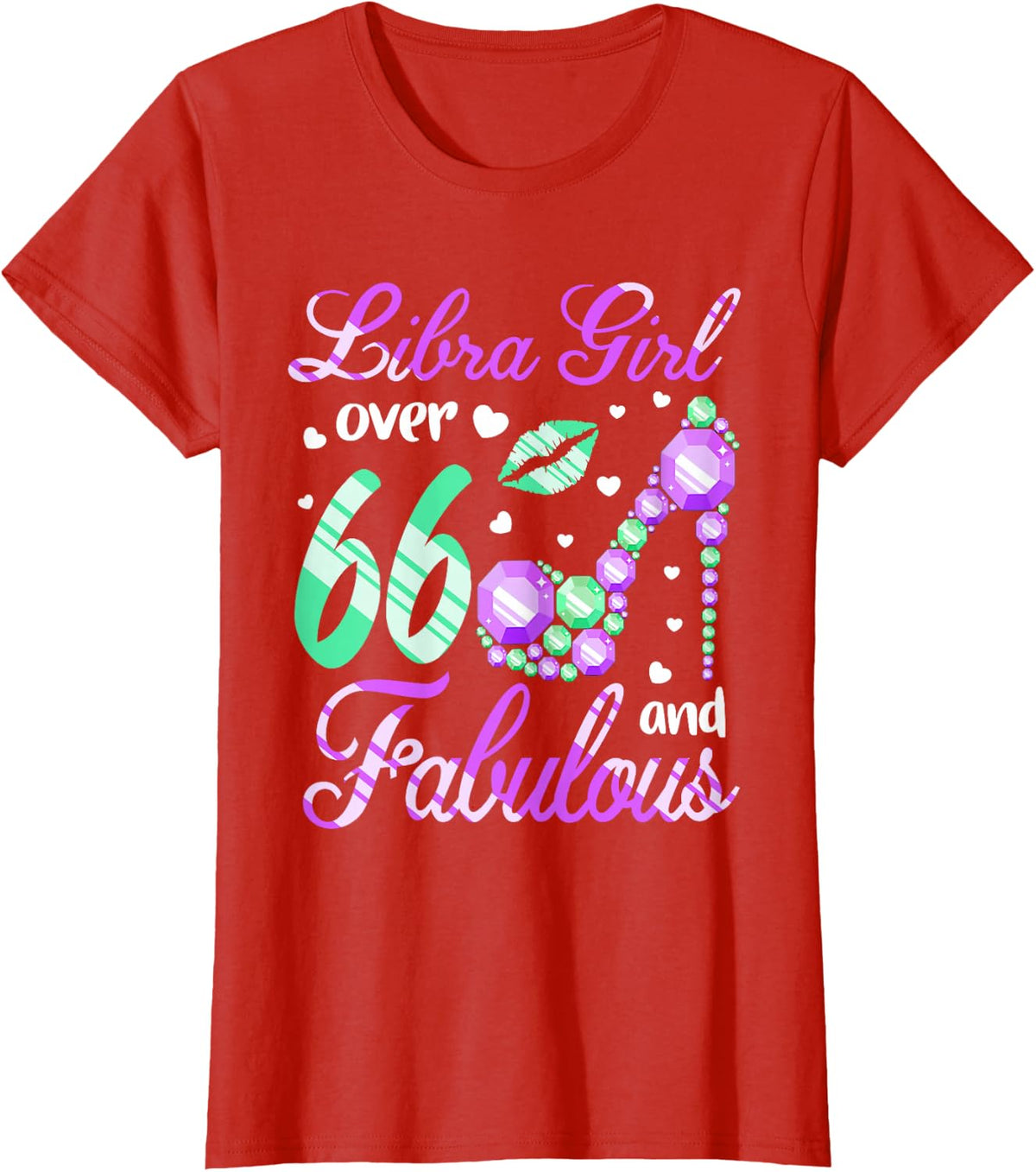 Libra Girl Over 66 Years Old and Fabulous 66th Birthday T-Shirt - Red