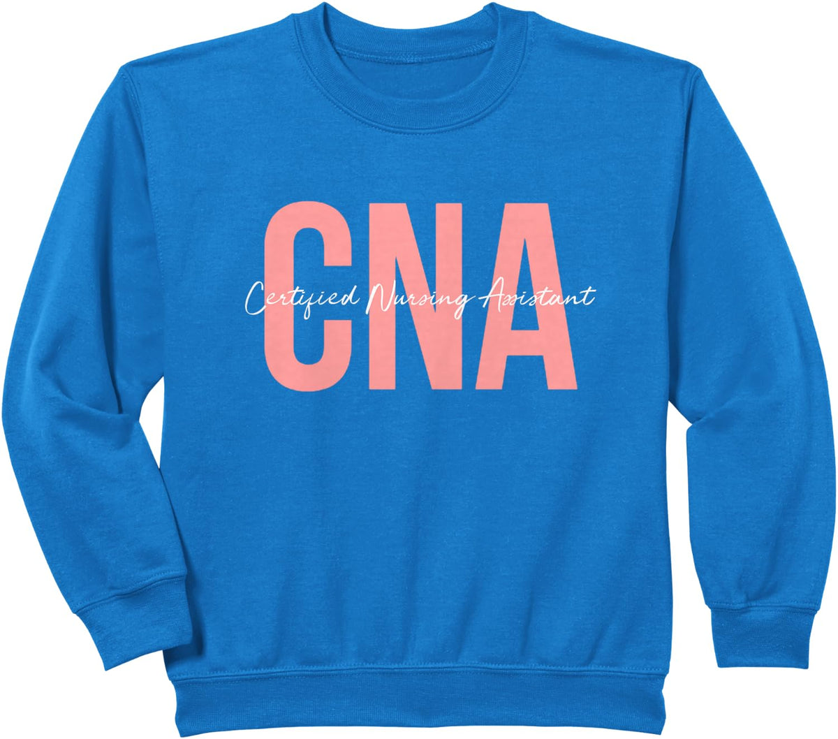 CNA Certified Nursing Assistant Medical Sweatshirt Small - Royal Blue