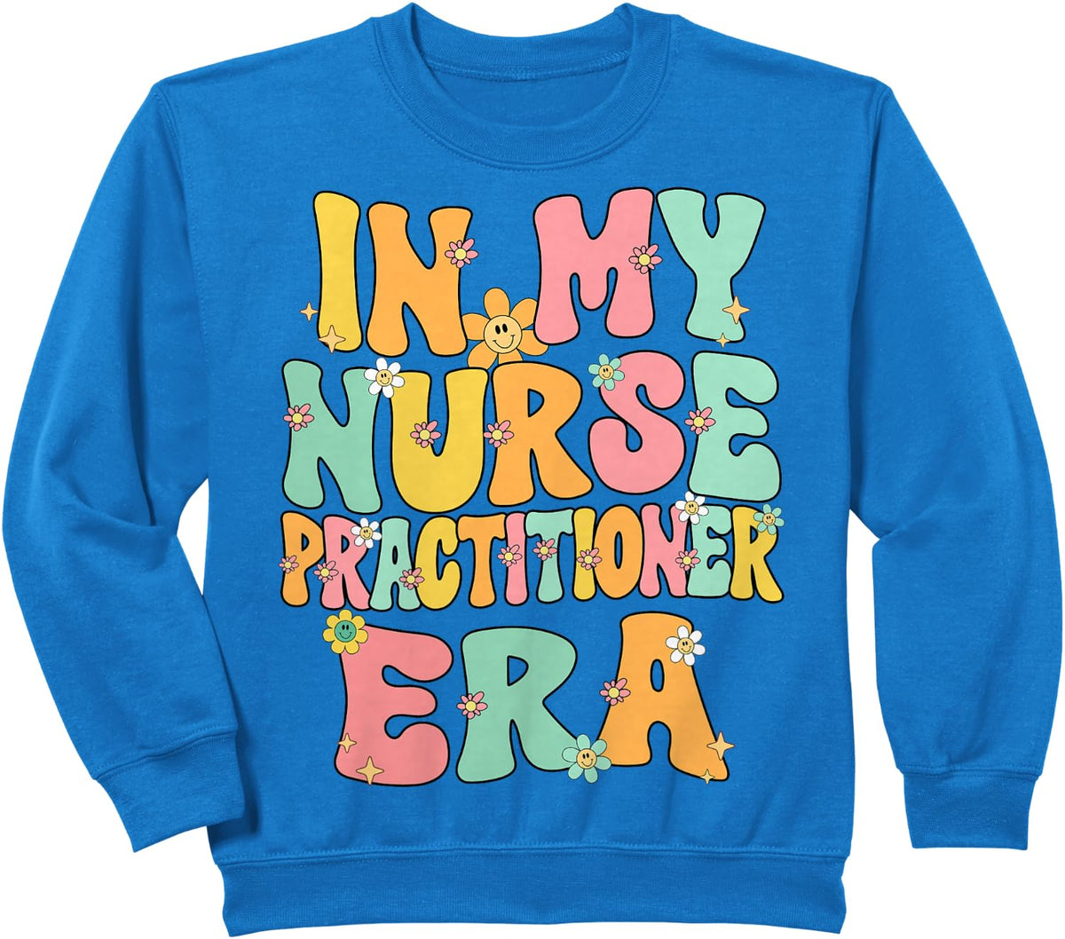 In My Nurse Practitioner Era Retro Groovy Nurse Practitioner Sweatshirt - Royal Blue
