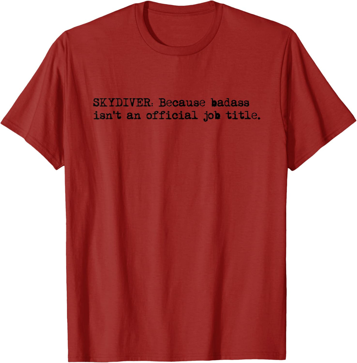 Skydiver Defined - Skydiver/Skydiving T-Shirt - Cranberry Red
