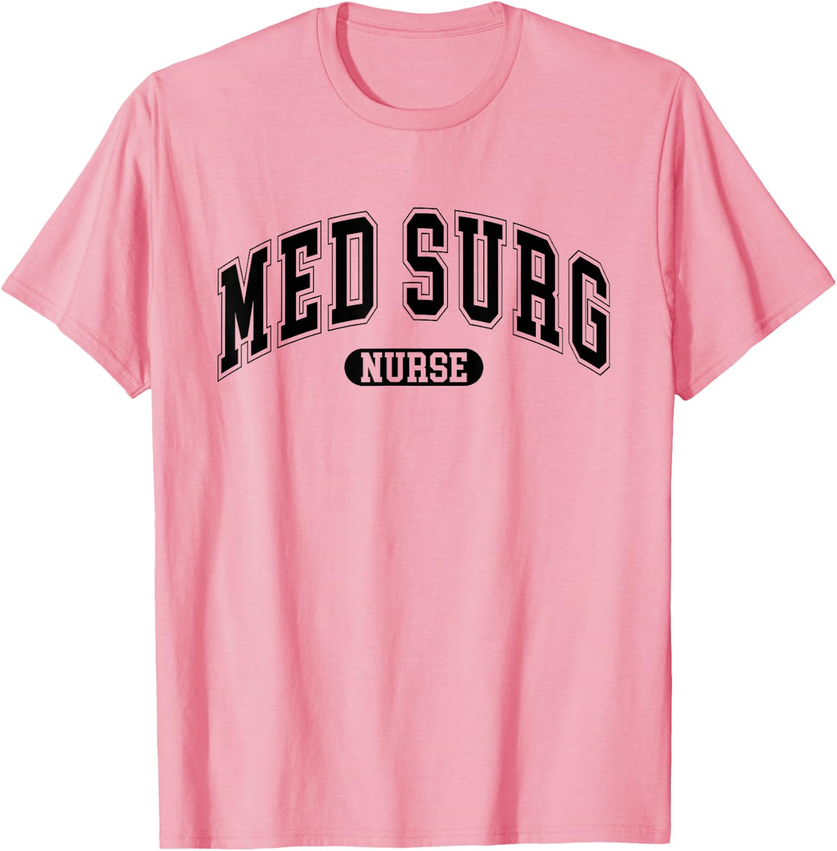 Med Surg Nurse Nursing Student Design For Women Men T-Shirt - Pink