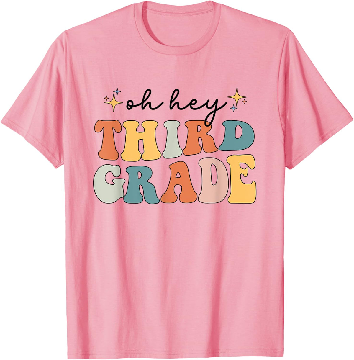 Back To School Students Teacher Oh Hey Third Grade 3rd Retro Men Women T-Shirt - Pink