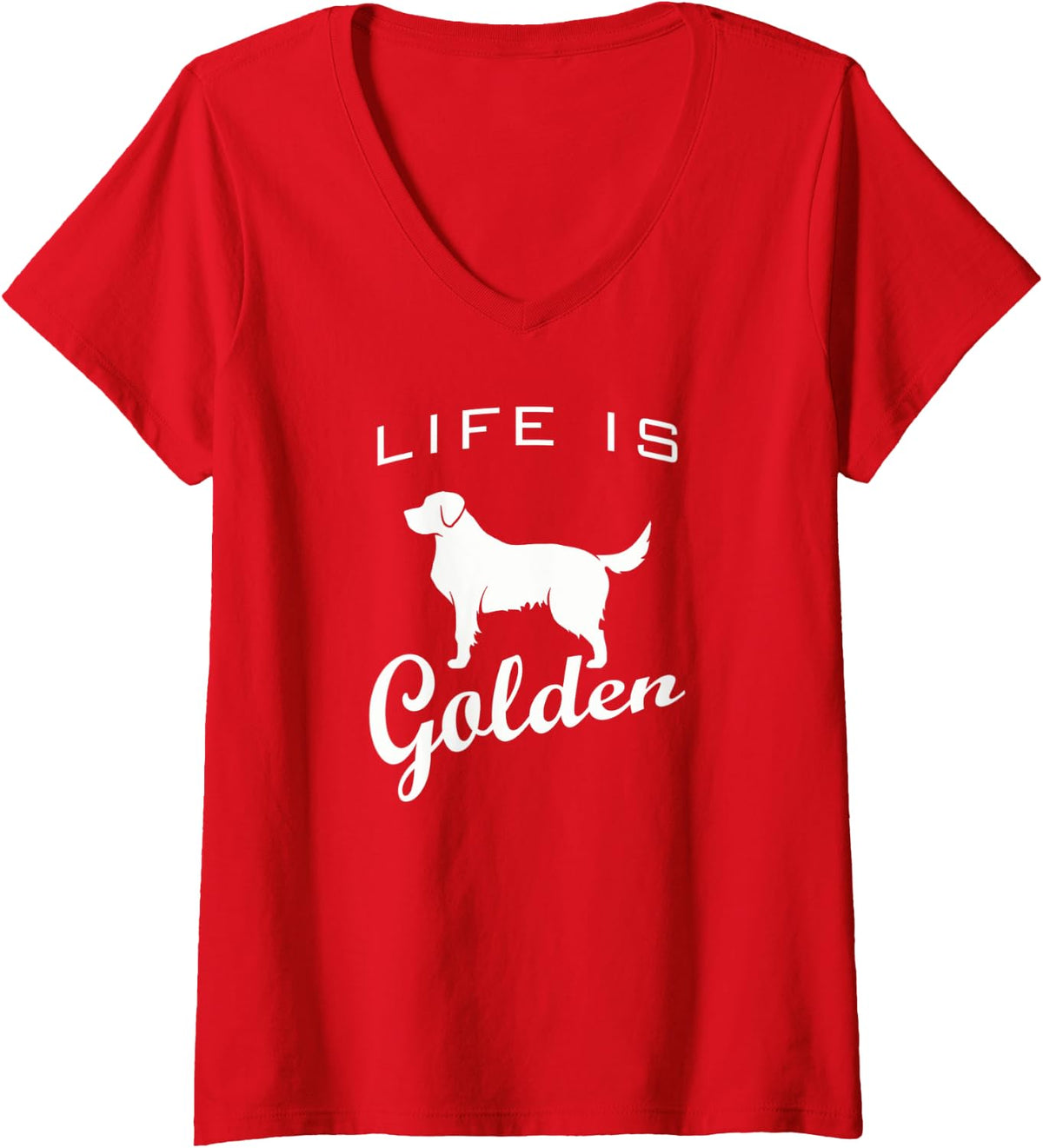 Womens Golden Retriever Life is Golden Gift Dog Lover V-Neck T-Shirt - Red
