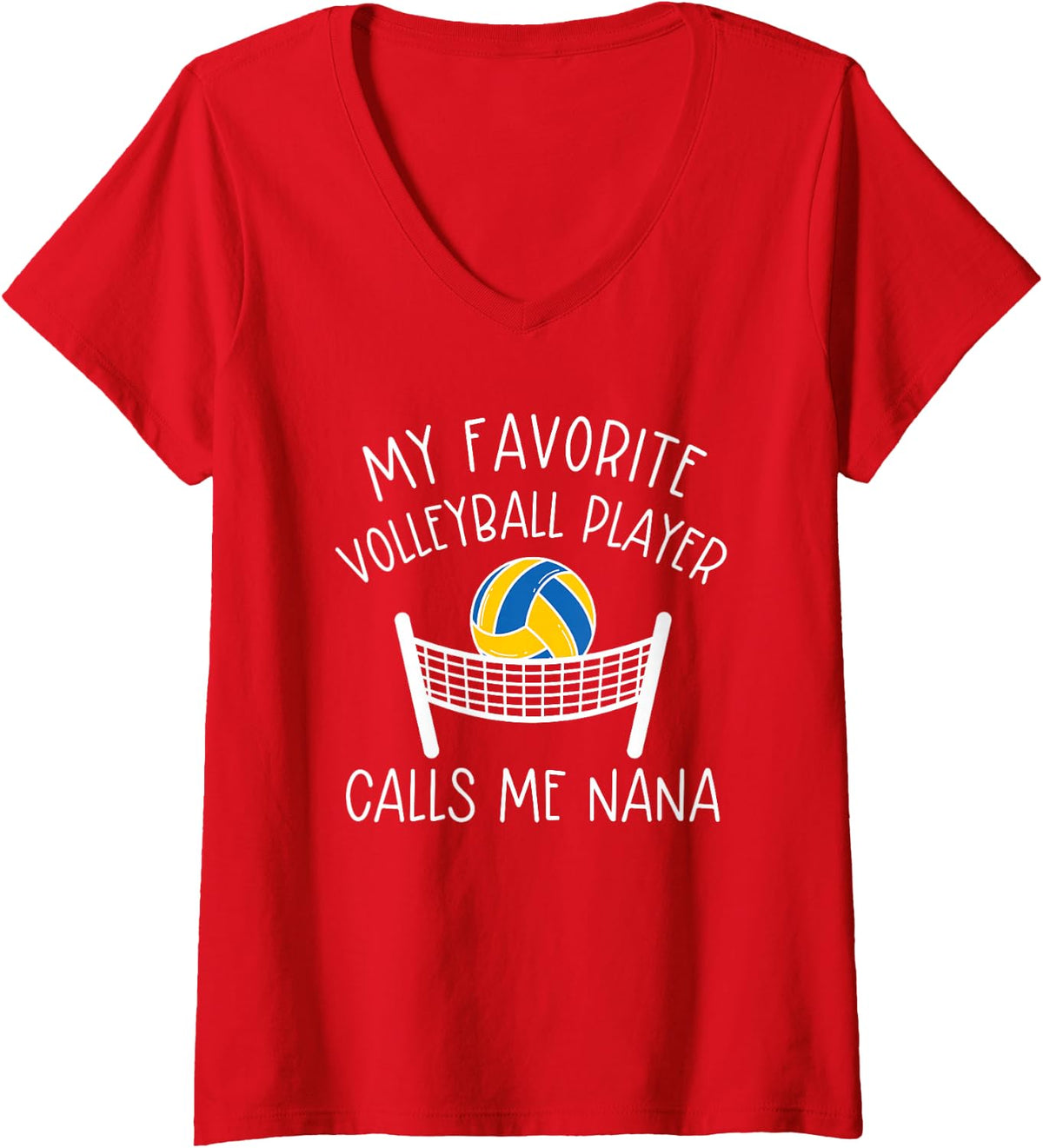Women's Volleyball Nana My Favorite Volleyball Player Calls Me Nana V-Neck T-Shirt - Red