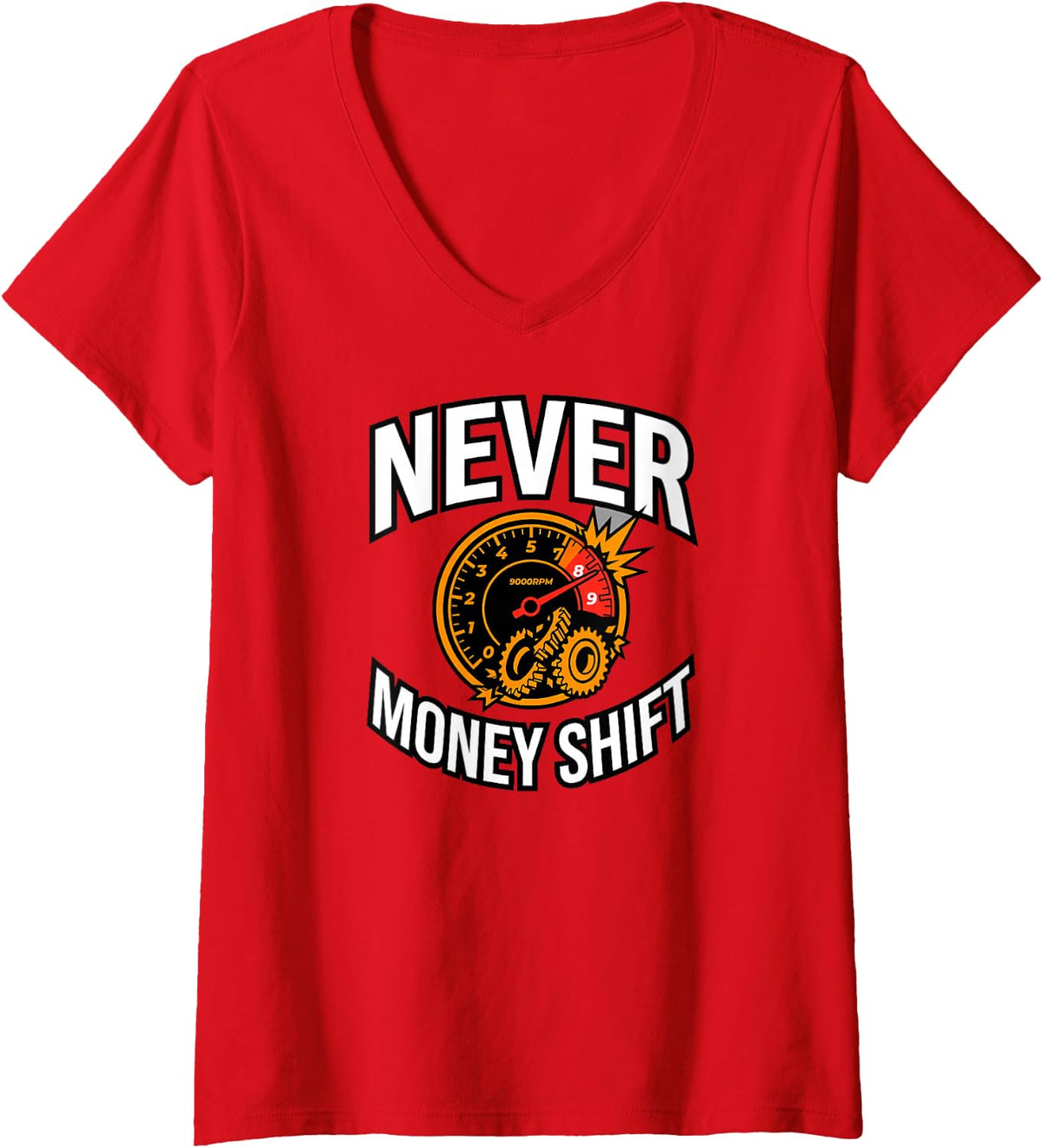 Women's Manual Transmission Never Money Shift V-Neck T-Shirt - Red