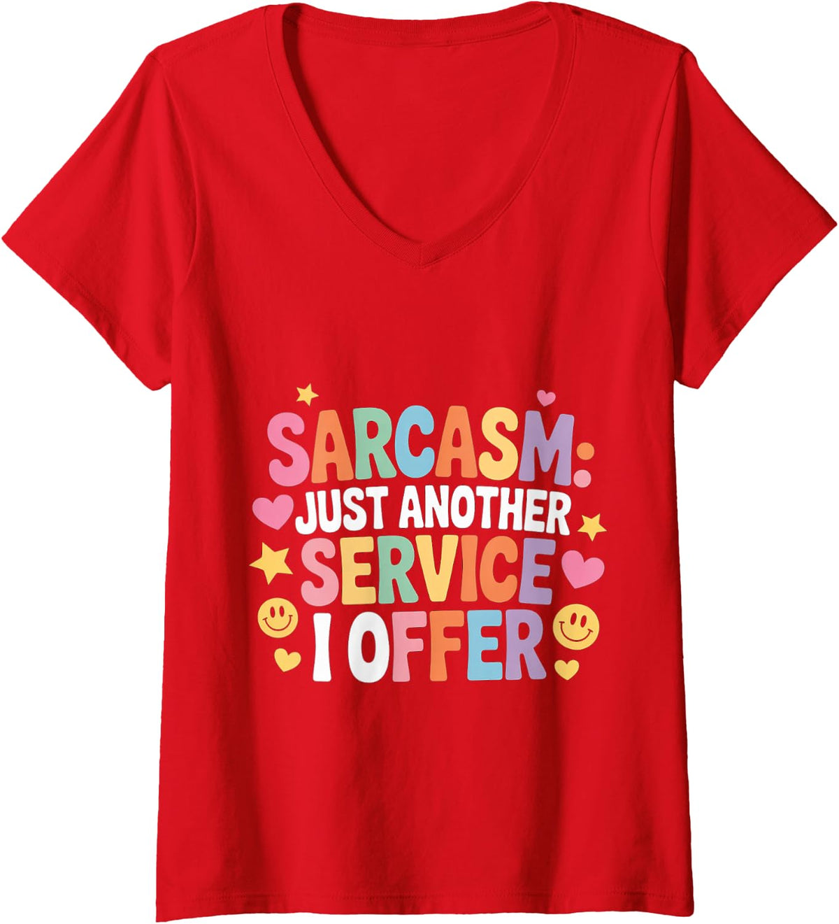 Women's Sarcasm: Just Another Service I Offer |- V-Neck T-Shirt - Red
