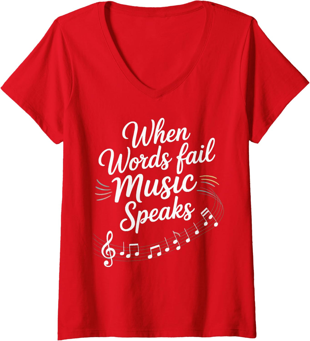 Women's Inspirational Music Quote Musician Music Lover Music Teacher V-Neck T-Shirt - Red