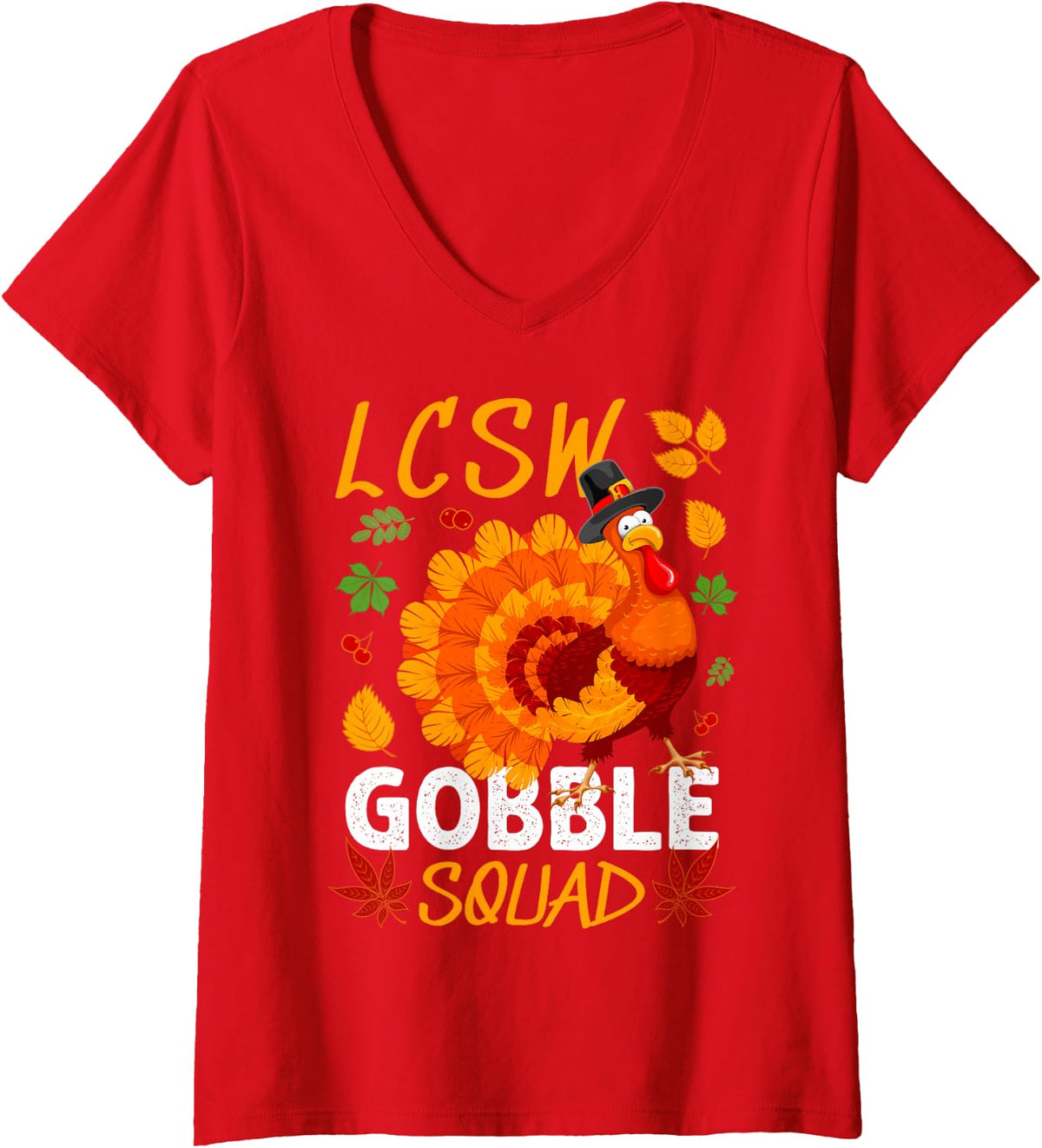 Women's LCSW Gobble Squad Thanksgiving Turkey V-Neck T-Shirt - Red