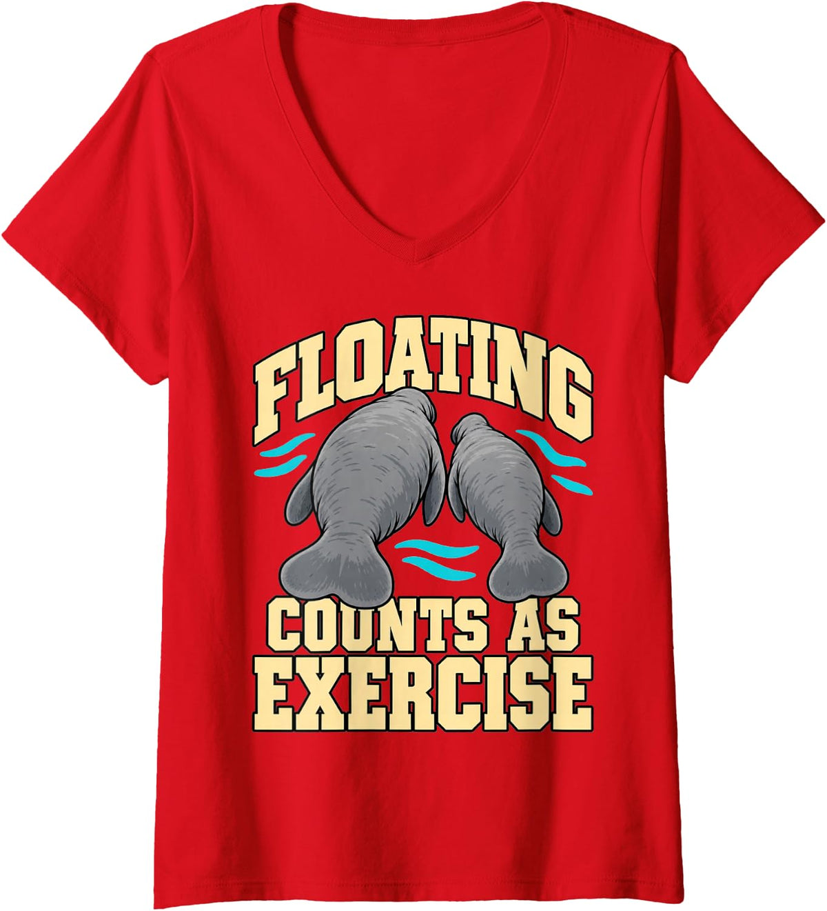 Women's Manatee Floating Counts As Exercise Funny Florida Wildlife V-Neck T-Shirt - Red