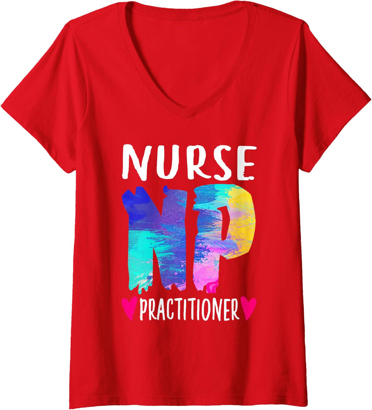 Women's Nurse Practitioner NP Week Gifts Nursing NP Grad Student V-Neck T-Shirt - Red
