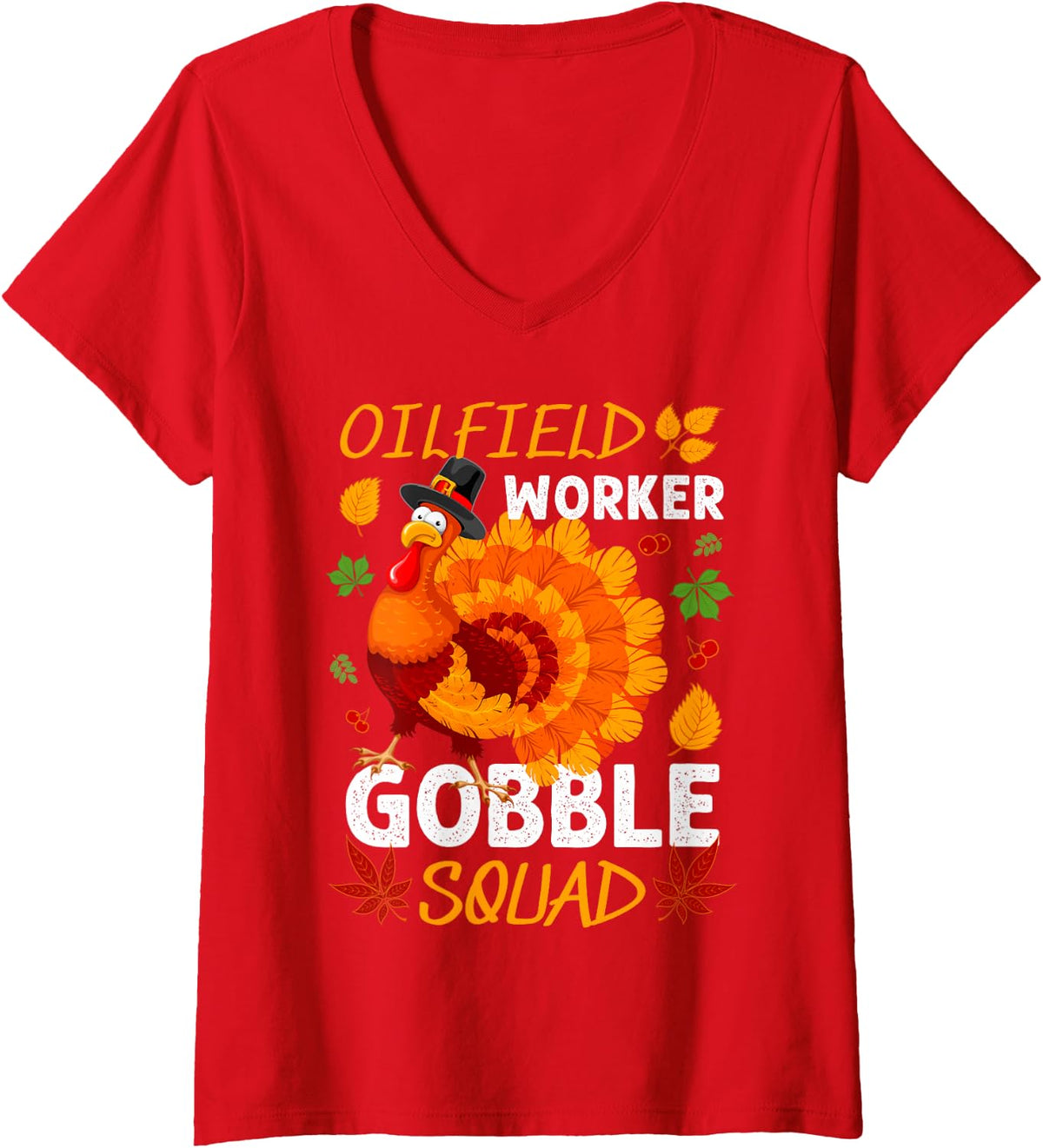 Women's Oilfield Worker Gobble Squad Turkey Thanksgiving Fall V-Neck T-Shirt - Red