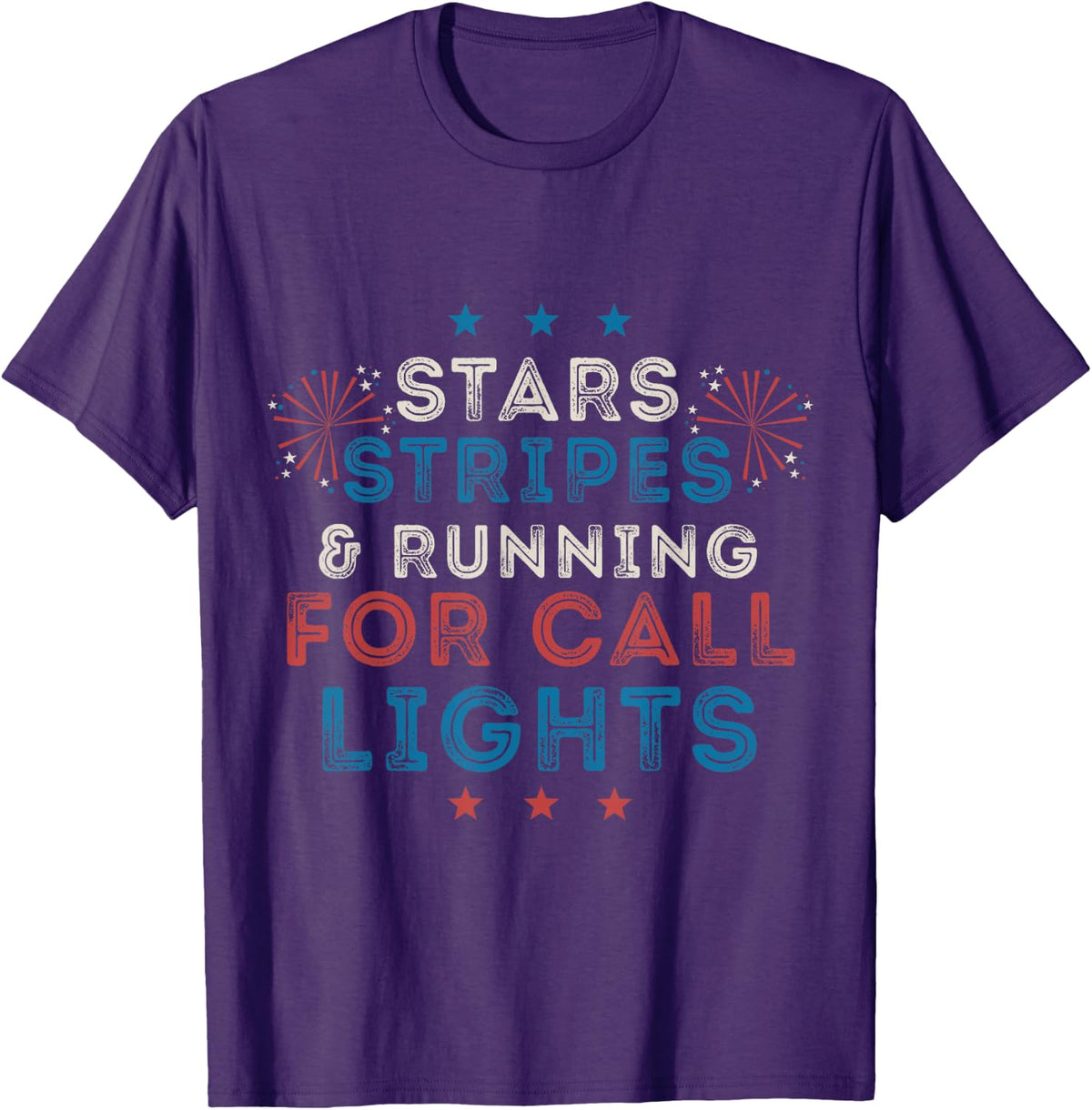 Stars Stripes Running For Call Lights Cna Nurse 4th of July T-Shirt for Women Men - Purple