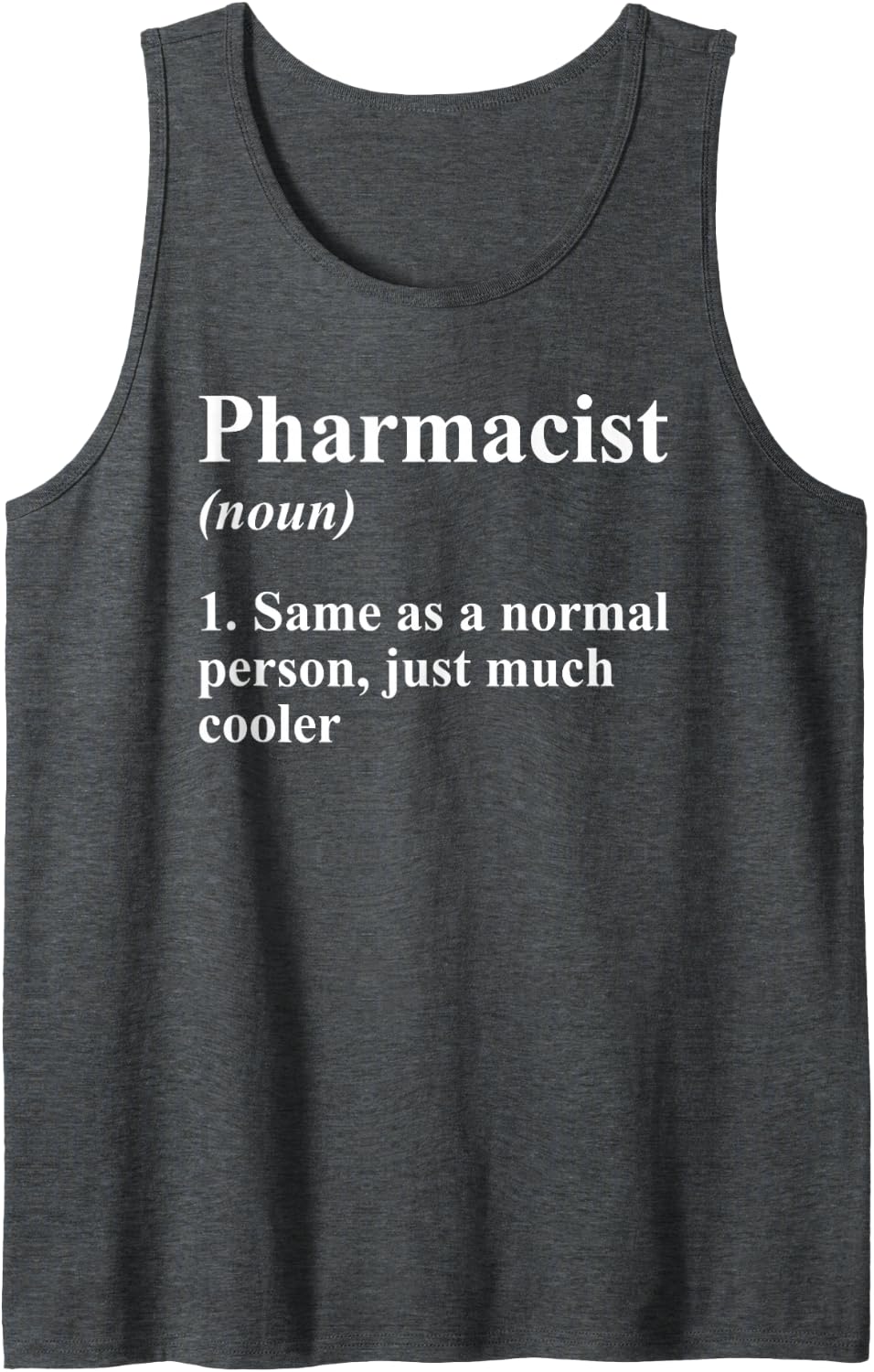 Pharmacist Definition Funny Pharmacy Tech PharmD Student Sleeveless Tank Top - Dark Heather Grey