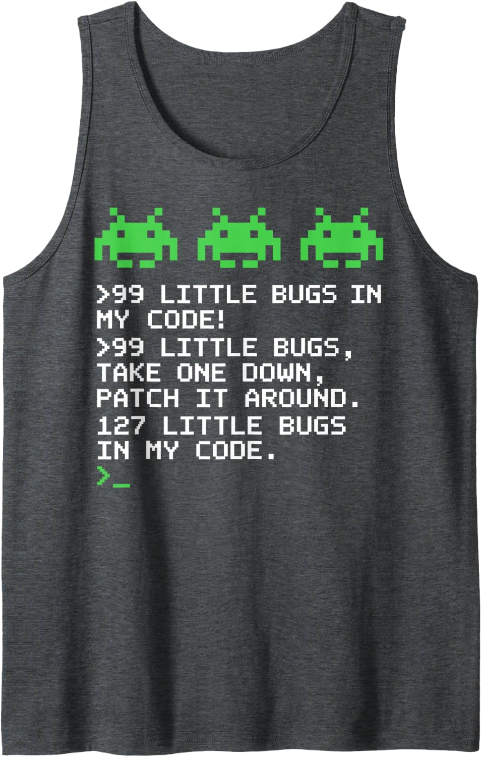 99 Little Bugs in My Code Programmer Developer Coding Humor Sleeveless Tank Top - Dark Heather Grey