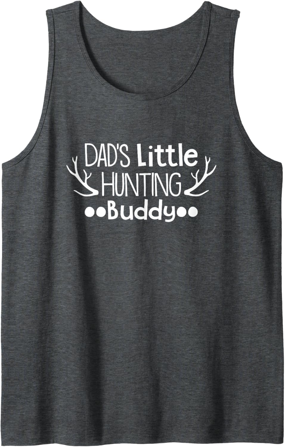 Dad's Little Hunting Buddy for Father's Day Tank Top - Dark Heather Grey