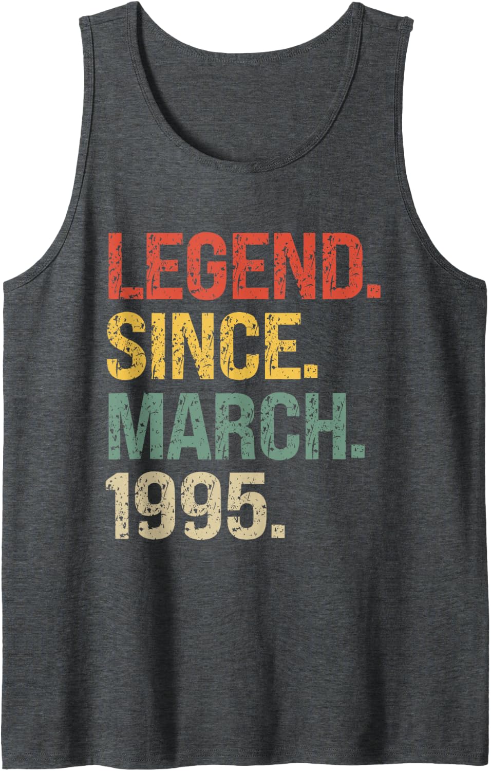 Legend Since March 1995 30th Birthday Gifts 30 Year Old Sleeveless Tank Top - Dark Heather Grey
