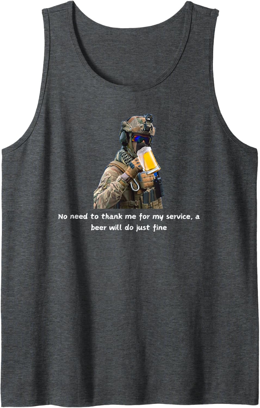 No Need to Thank me for My Service Veterans Day, Drink Beer Sleeveless Tank Top - Dark Heather Grey