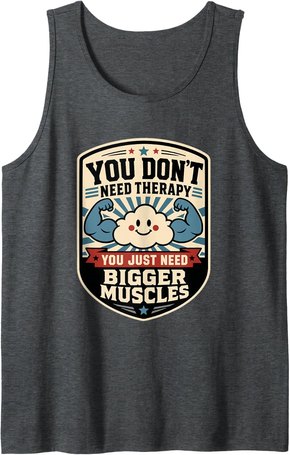 Funny Sarcastic Gym Workout You Don't Need Therapy Sleeveless Tank Top - Dark Heather Grey