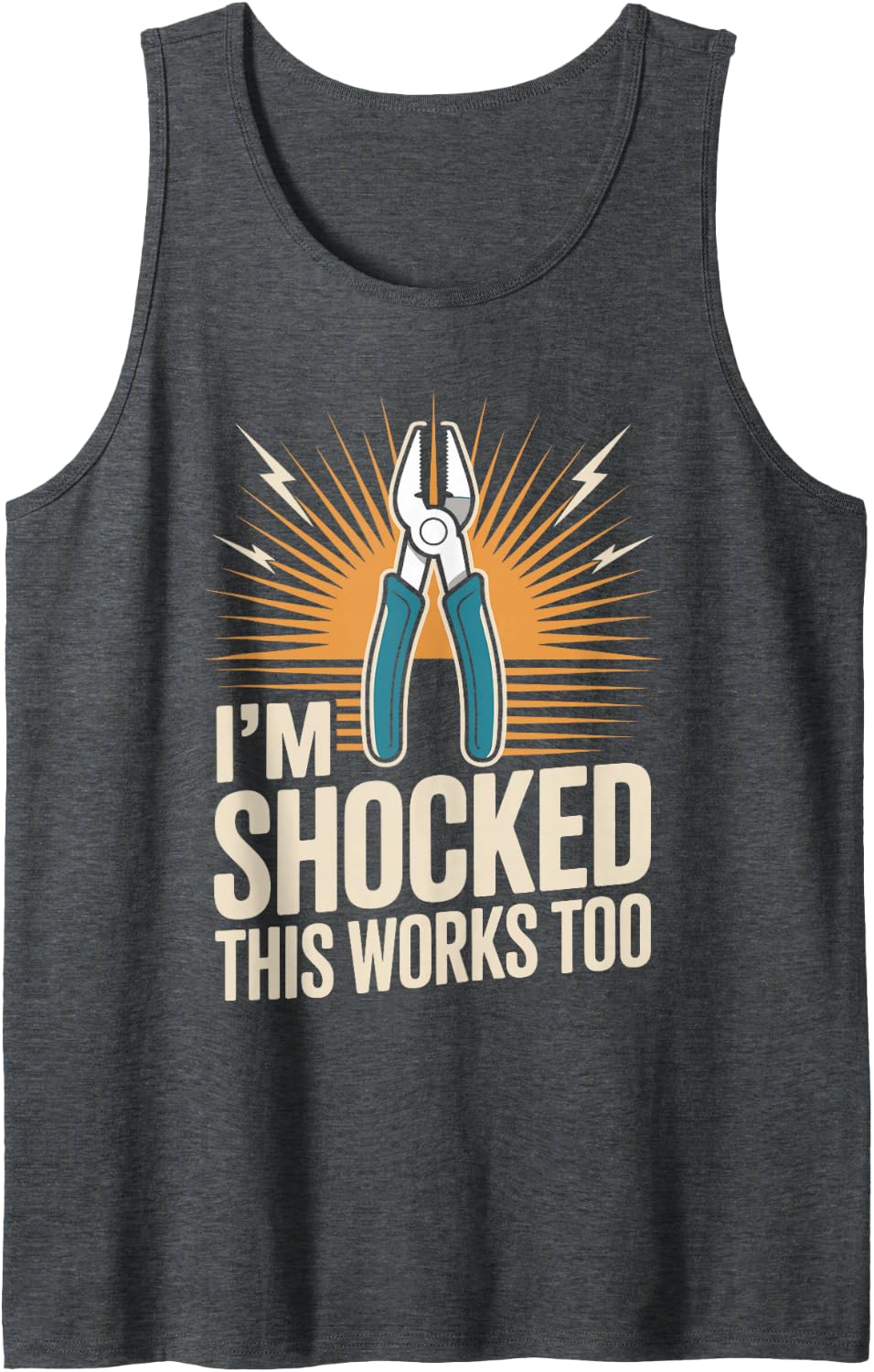 I'm Shocked This Works Too Funny Electrician Tank Top - Dark Heather Grey