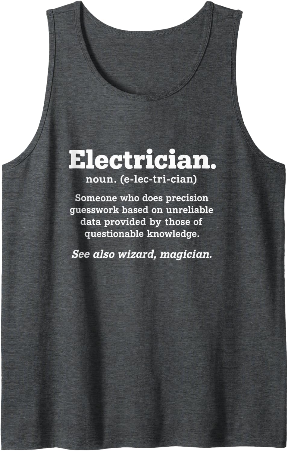 Funny Electrician Definition Electrical Lineman Sleeveless Tank Top - Dark Heather Grey