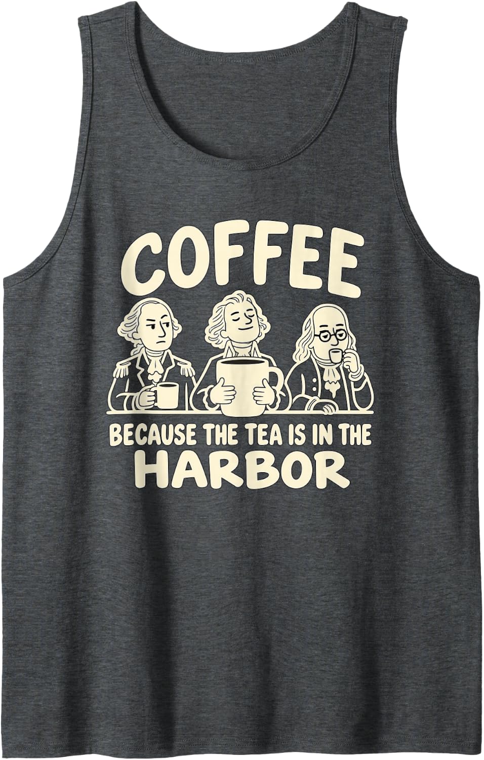 Line Art History Fun Coffee Because The Tea is in The Harbor Sleeveless Tank Top - Dark Heather Grey